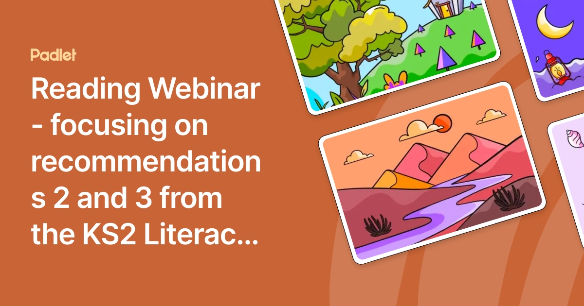 Reading Webinar - focusing on recommendations 2 and 3 from the KS2 ...