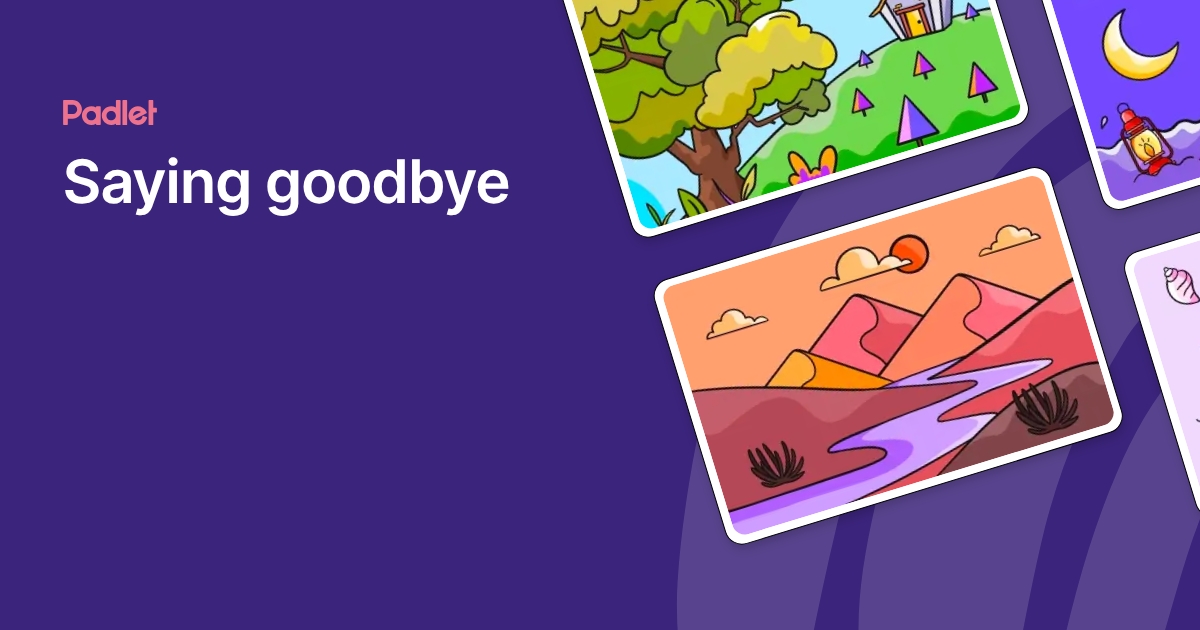 Saying goodbye