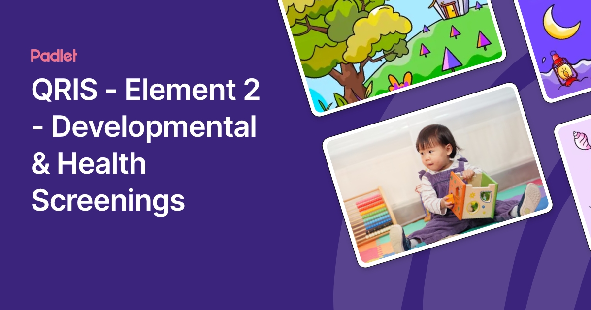 QRIS - Element 2 - Developmental & Health Screenings