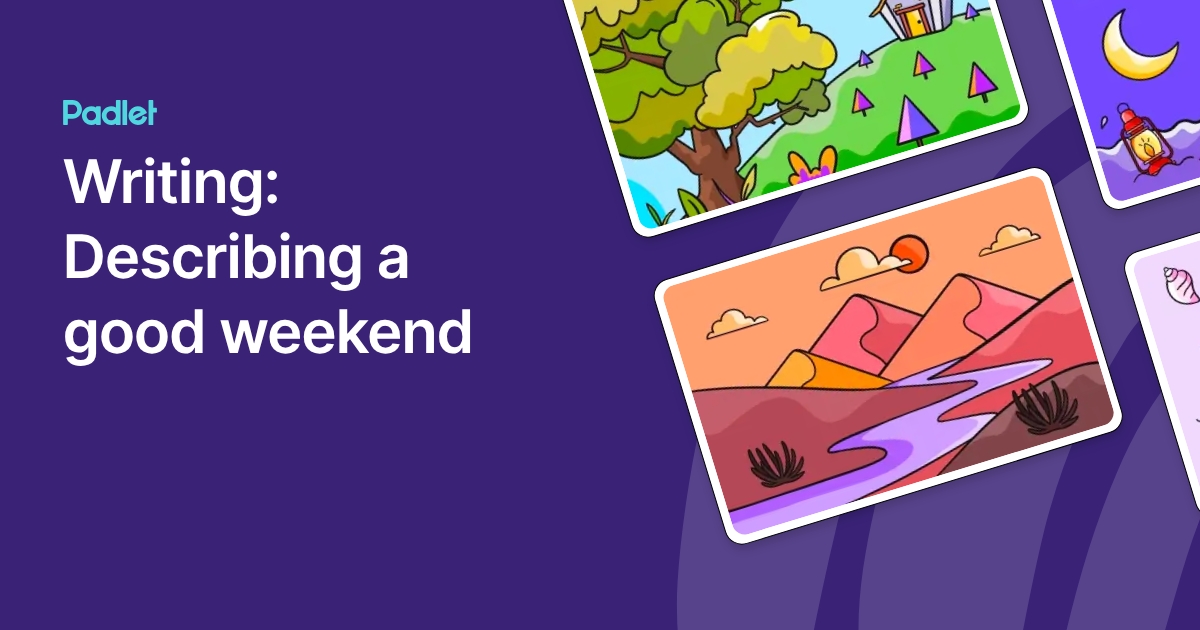 Writing: Describing a good weekend
