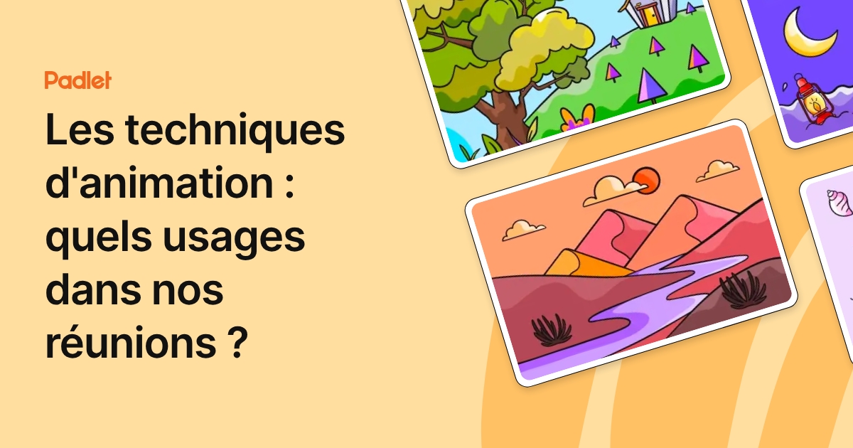 Les techniques d'animation : quels usages dans nos réunions