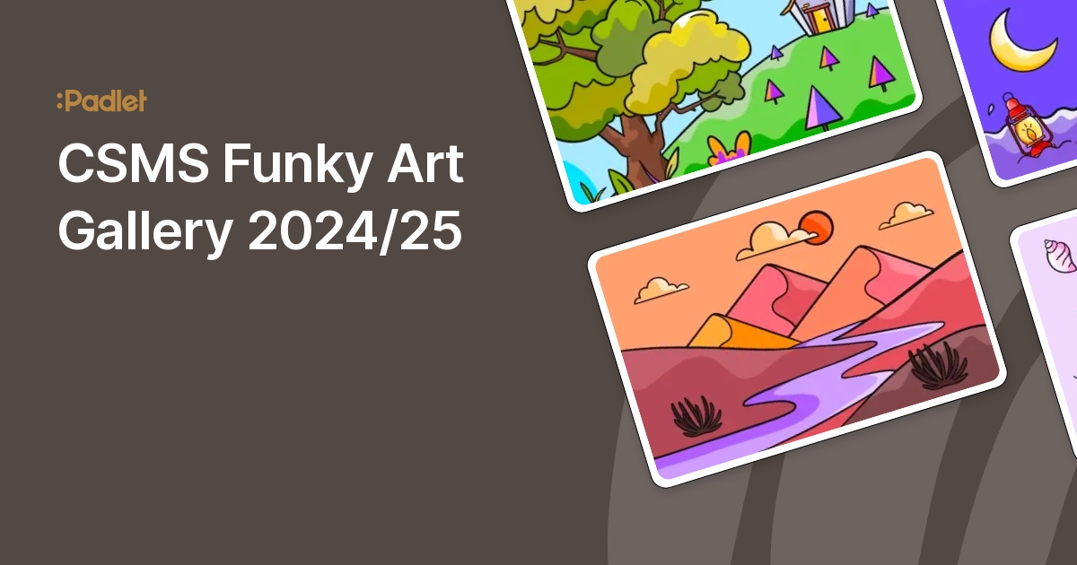 CSMS Funky Art Gallery 2024/25