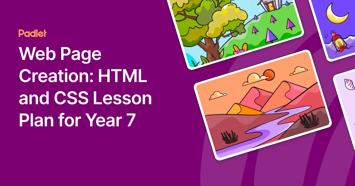 Web Page Creation: HTML and CSS Lesson Plan for Year 7
