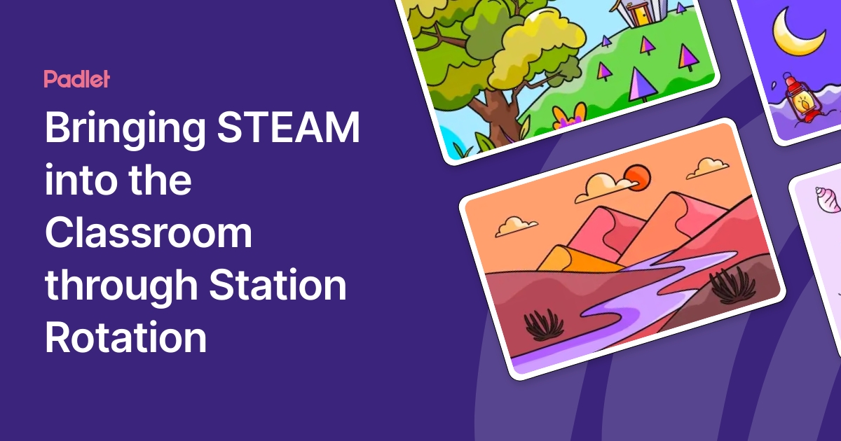 Bringing STEAM into the Classroom through Station Rotation