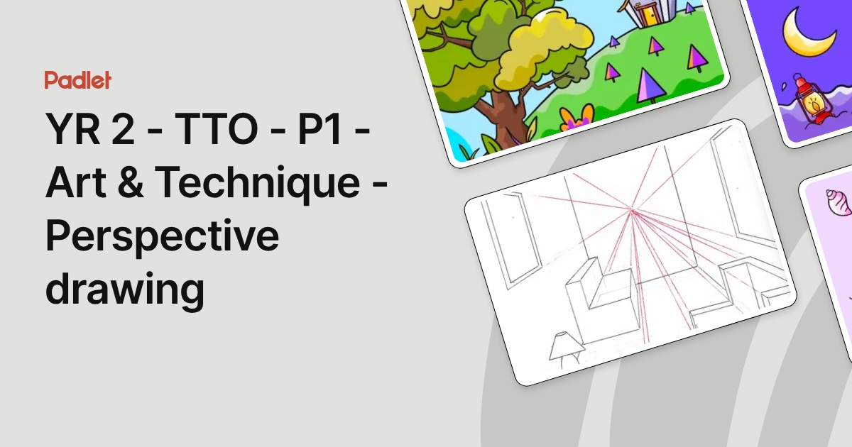 YR 2 - TTO - P1 - Art & Technique - Perspective drawing