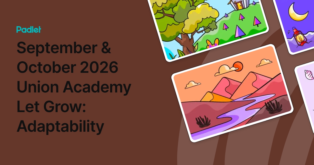 September & October 2026 Union Academy Let Grow: Adaptability