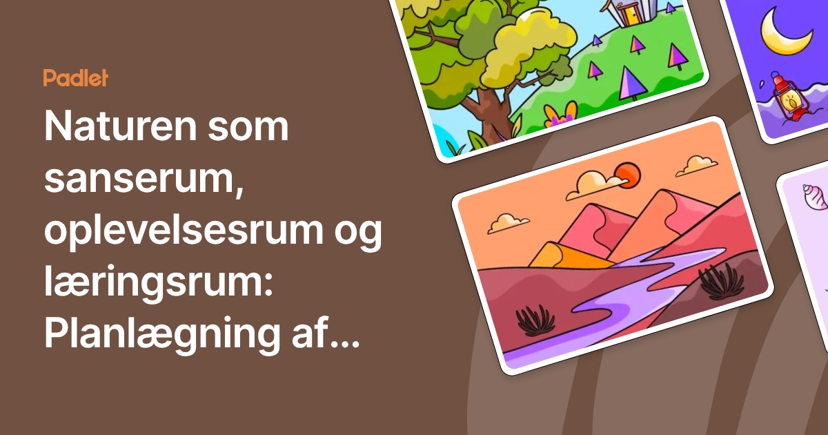Naturen som sanserum, oplevelsesrum og læringsrum: Planlægning af ...