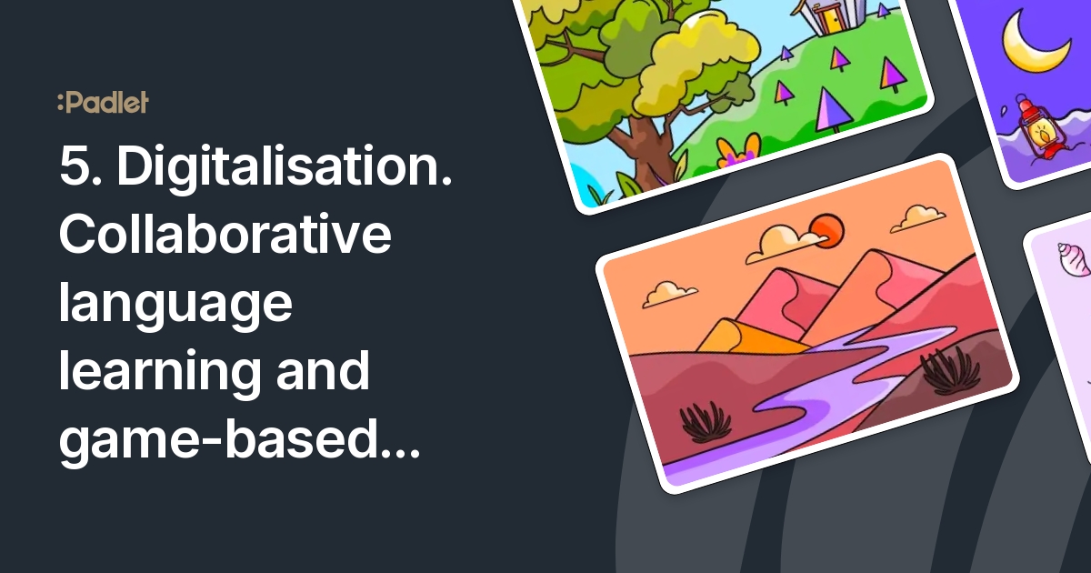 5. Digitalisation. Collaborative language learning and game-based ...
