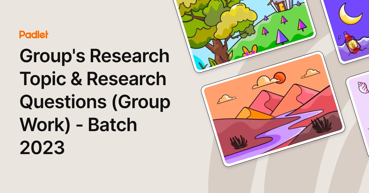 Group's Research Topic & Research Questions (Group Work) - Batch 2023