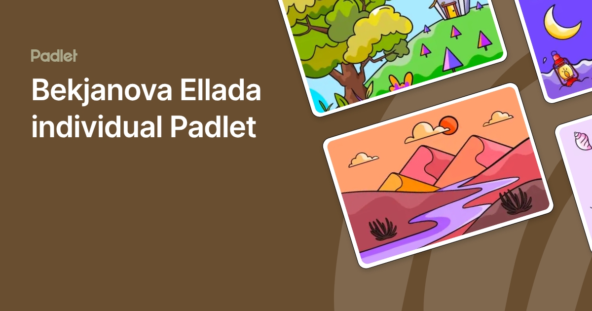 Bekjanova Ellada individual Padlet