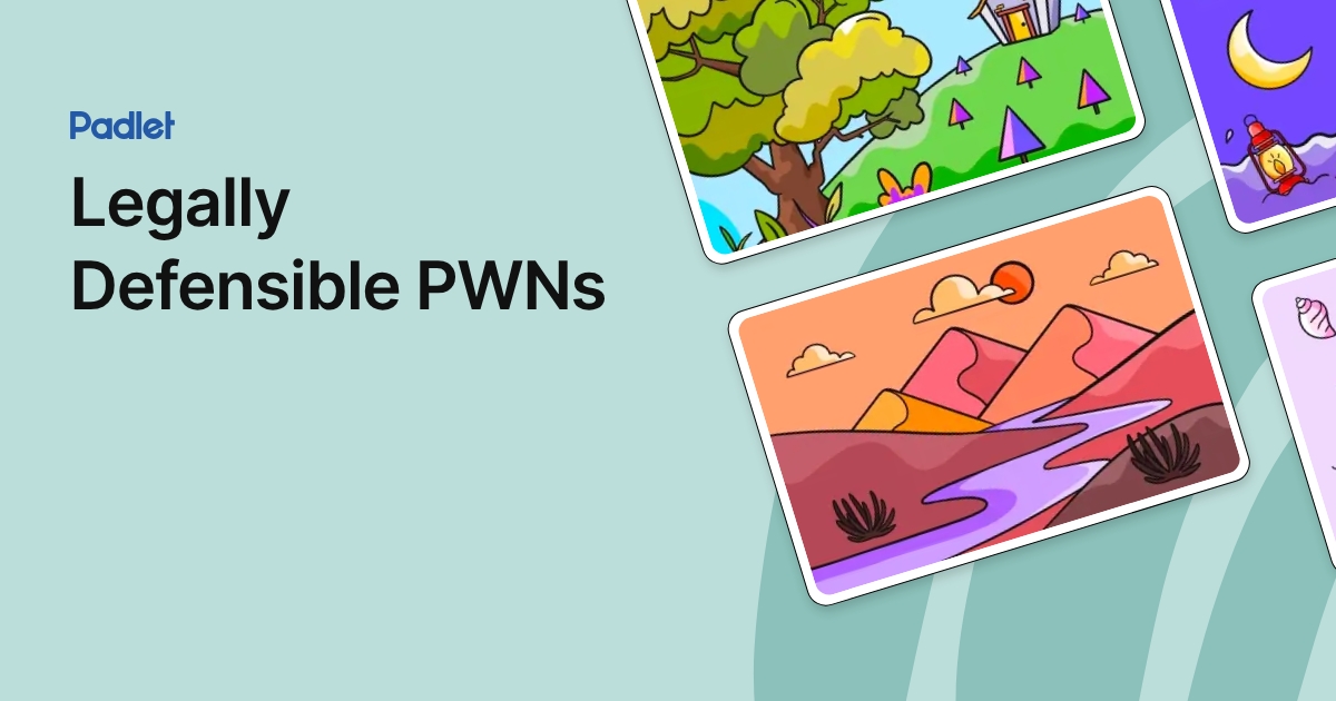 Legally Defensible PWNs