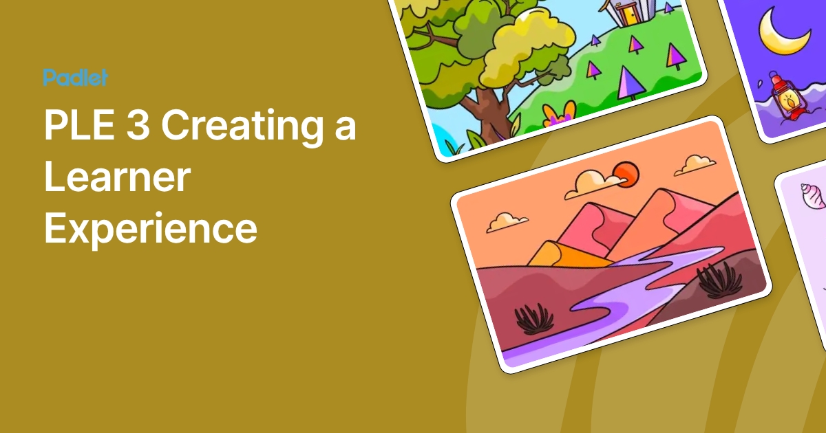 PLE 3 Creating a Learner Experience