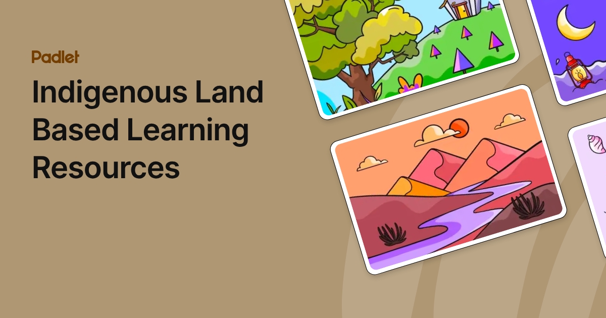 Land Off Learning Indigenous Land Based Learning Resources