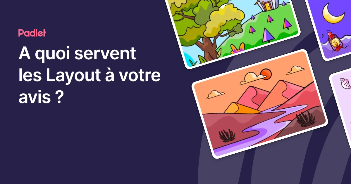 A quoi servent les Layout à votre avis