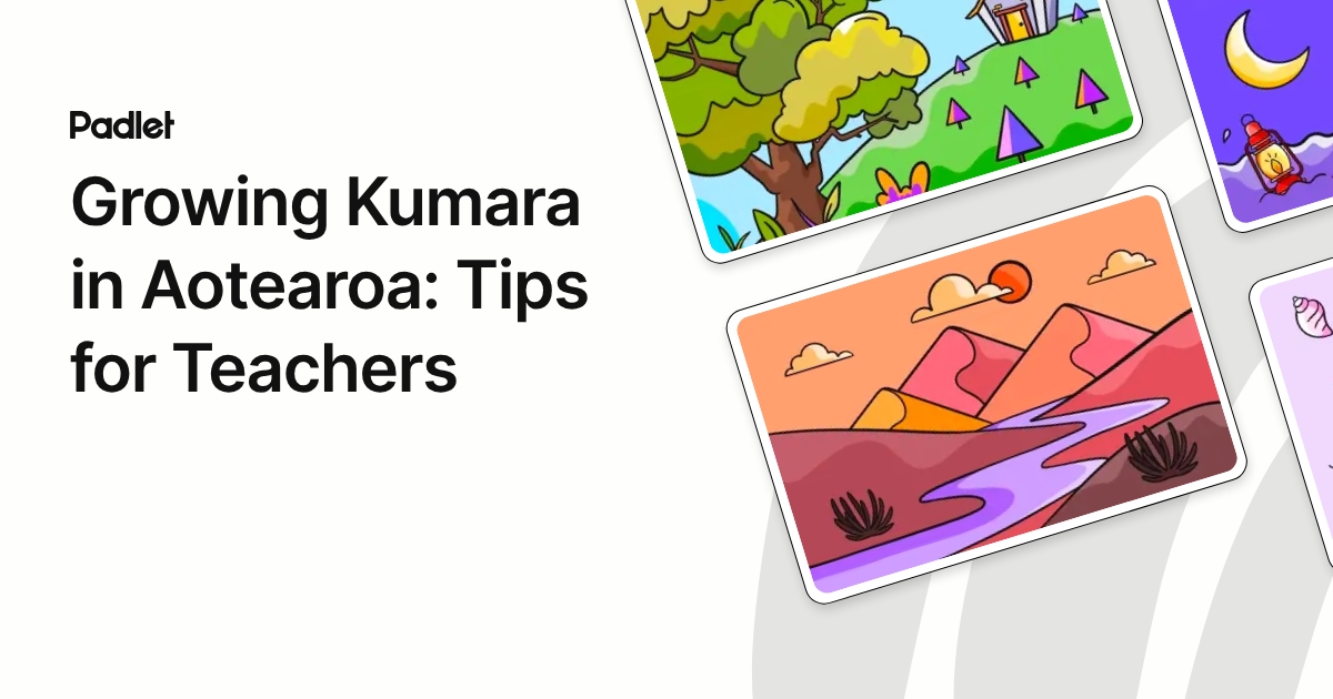 Growing Kumara in Aotearoa: Tips for Teachers