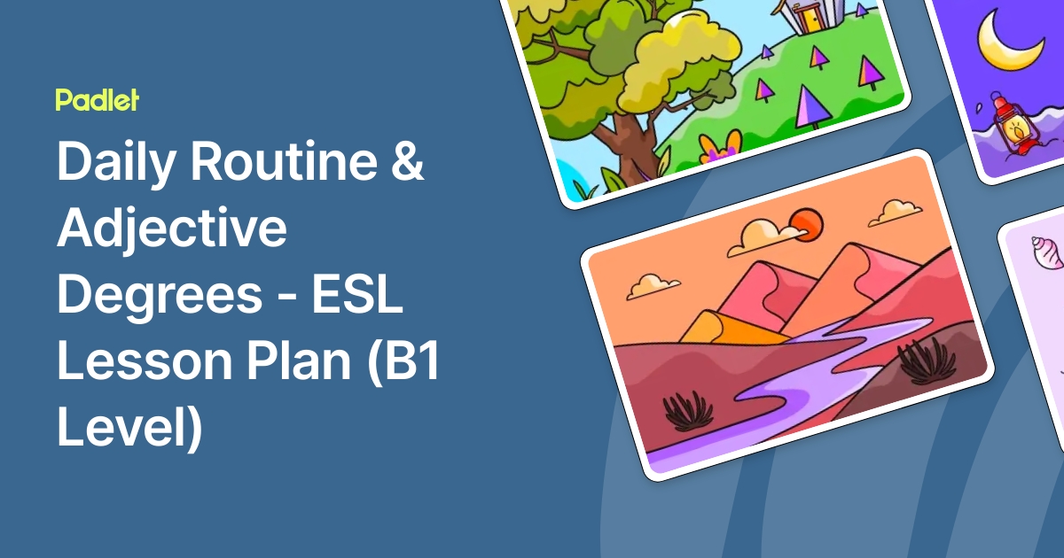 Daily Routine & Adjective Degrees - ESL Lesson Plan (B1 Level)