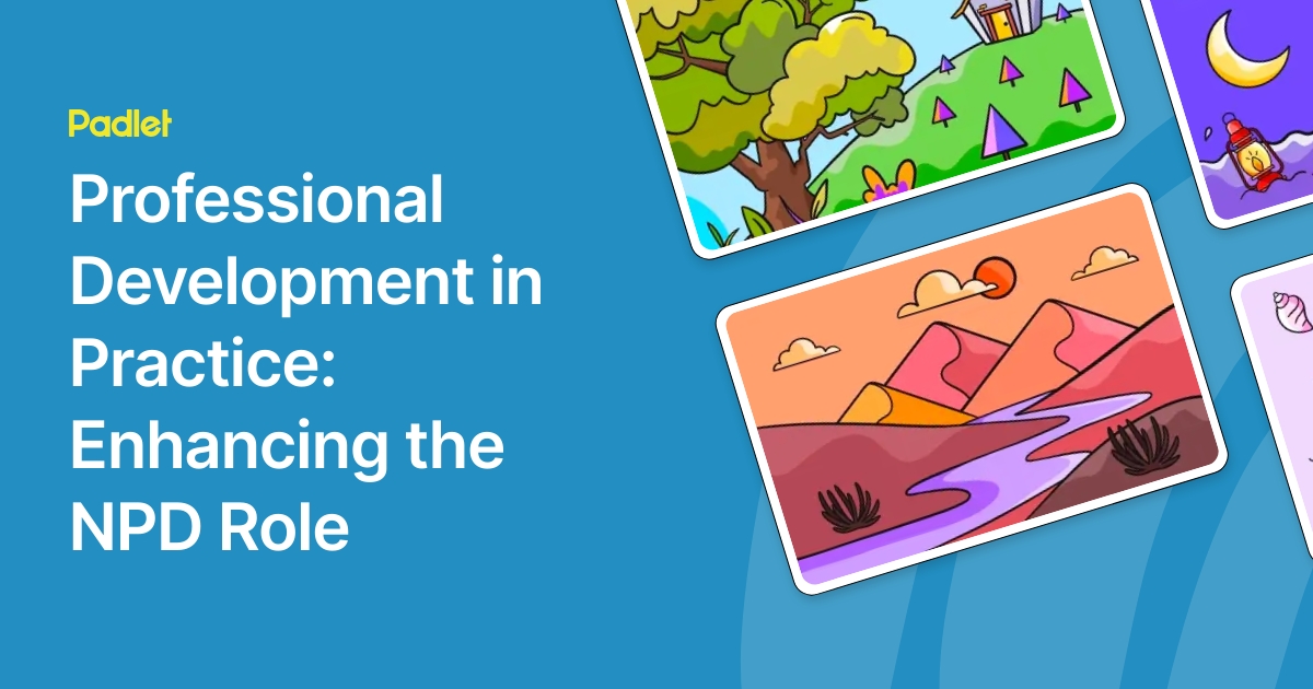 Professional Development in Practice: Enhancing the NPD Role