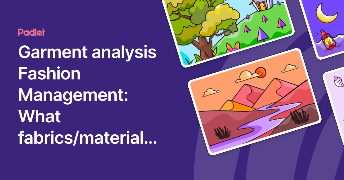 Garment analysis Fashion Management: What fabrics/materials make up the ...