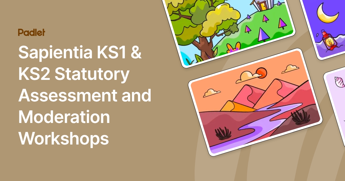 Sapientia KS1 & KS2 Statutory Assessment and Moderation Workshops