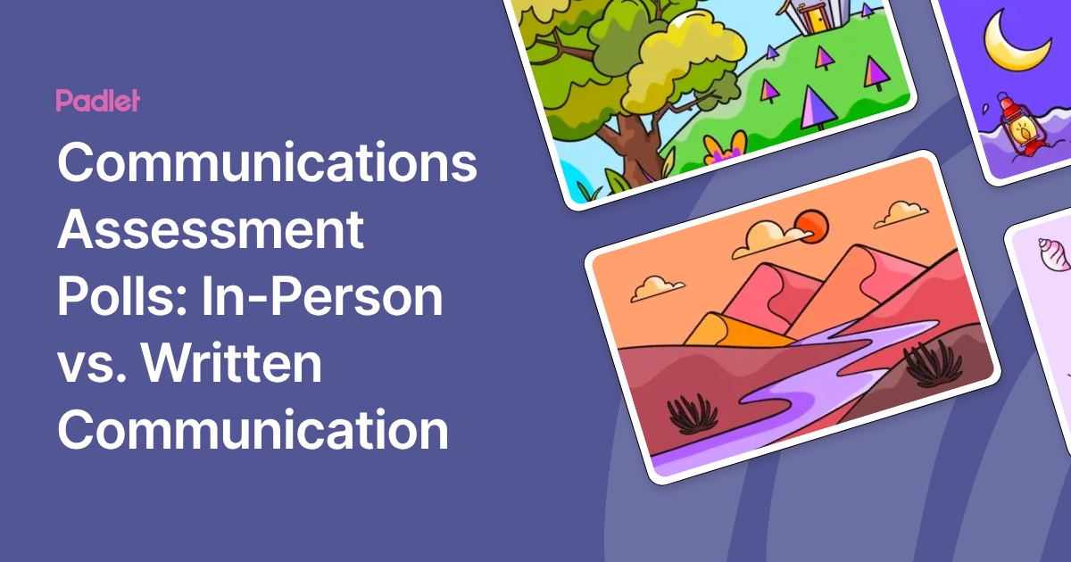 Poll Communication Communications Assessment Polls: In-Person vs. Written Communication
