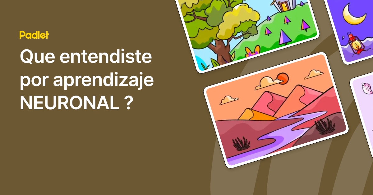 Que entendiste por aprendizaje NEURONAL