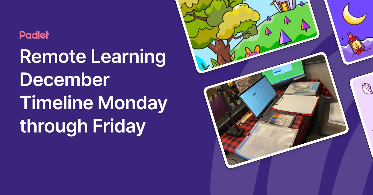 Remote Learning December Timeline Monday through Friday