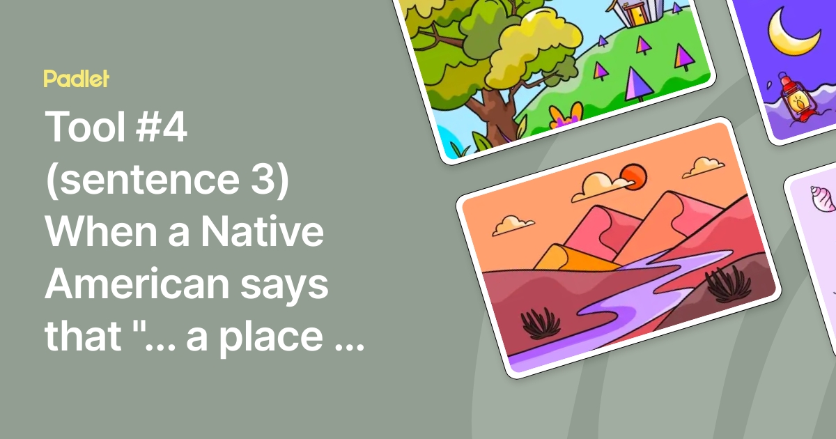 Tool 4 sentence 3 When A Native American Says That A Place Or tool-4-sentence-3-when-a-native-american-says-that-a-place-or
