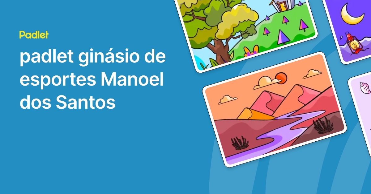 padlet ginásio de esportes Manoel dos Santos