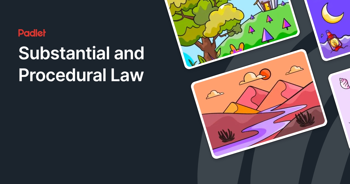 Substantial and Procedural Law