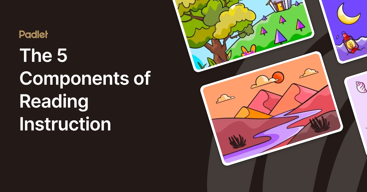 The 5 Components of Reading Instruction