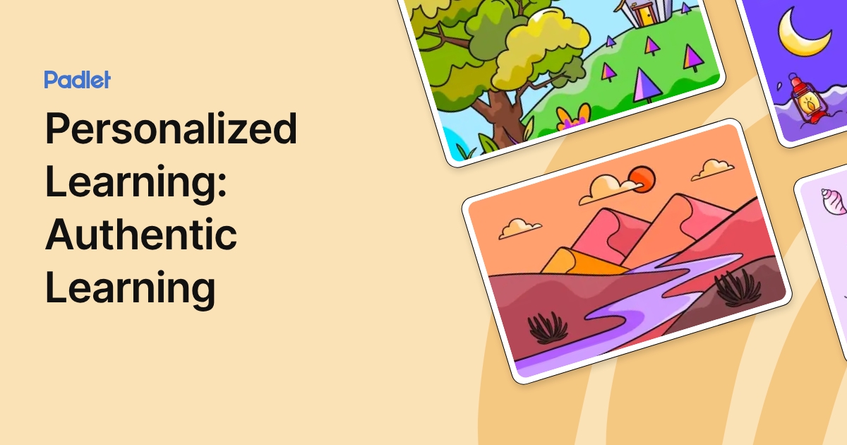Personalized Learning: Authentic Learning