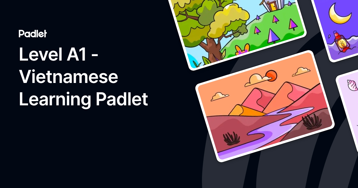 Level A1 - Vietnamese Learning Padlet