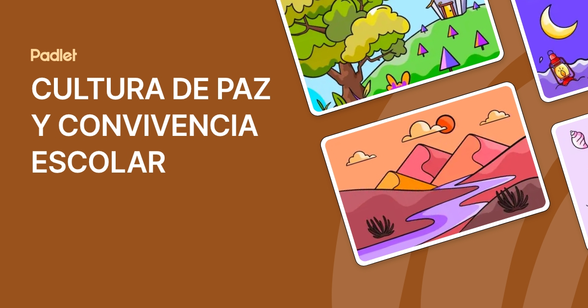 CULTURA DE PAZ Y CONVIVENCIA ESCOLAR