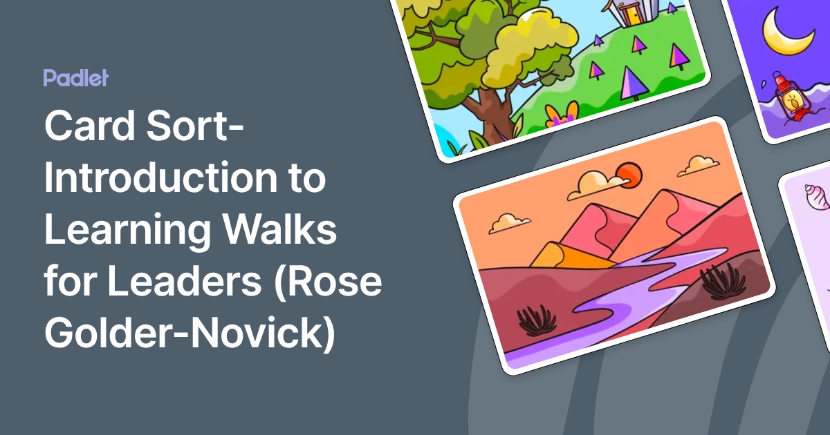 Card Sort- Introduction to Learning Walks for Leaders (Rose Golder-Novick)