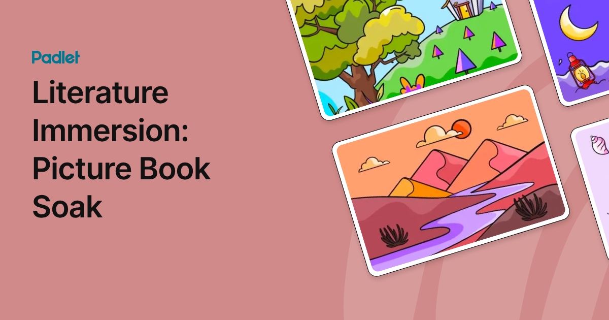 Literature Immersion: Picture Book Soak