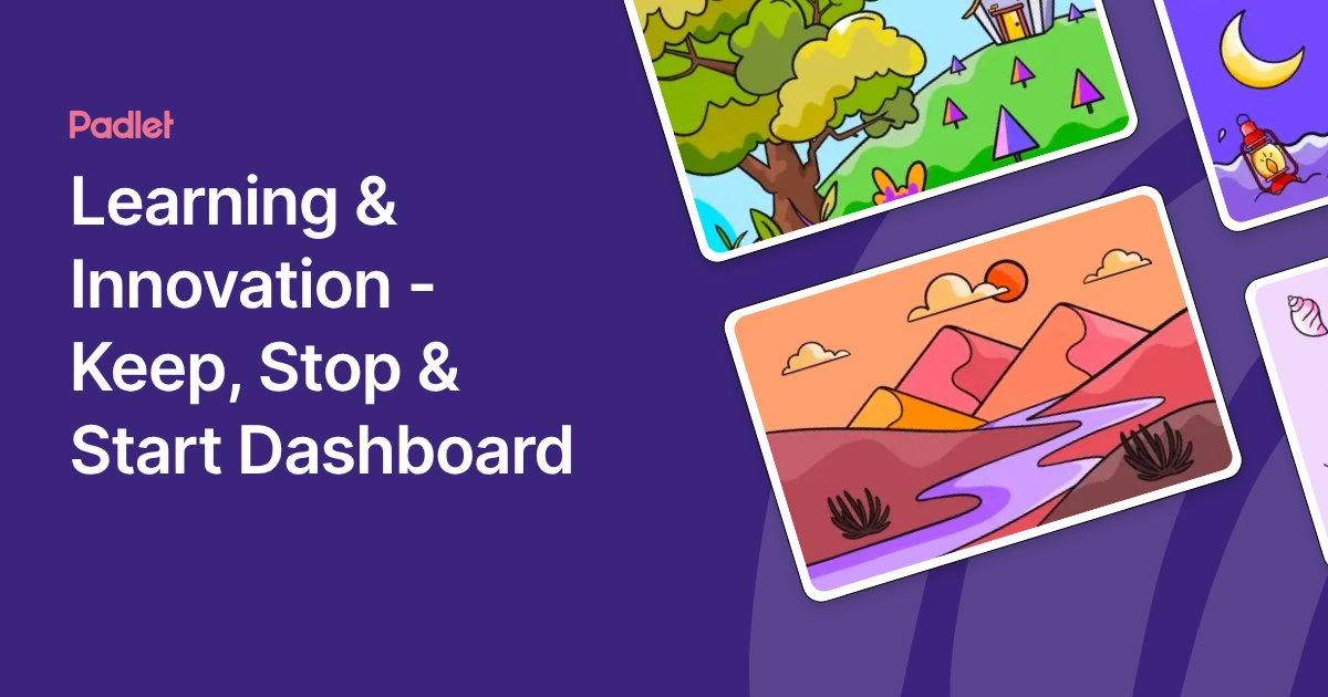 Learning & Innovation - Keep, Stop & Start Dashboard