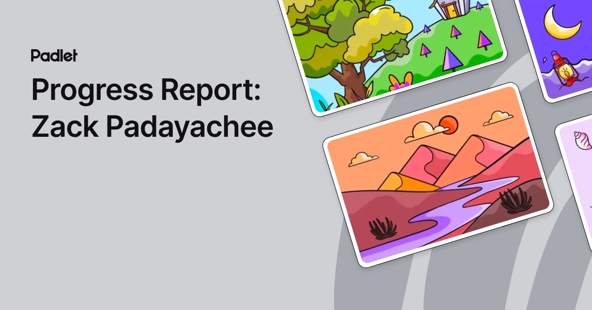 Progress Report: Zack Padayachee