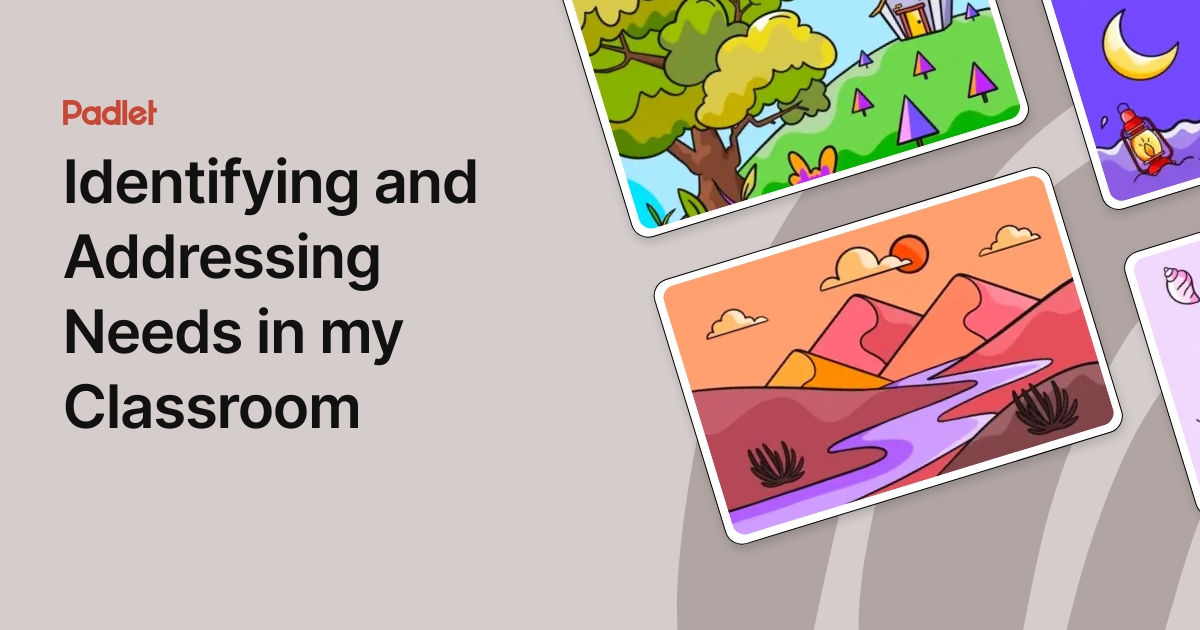 Identifying and Addressing Needs in my Classroom