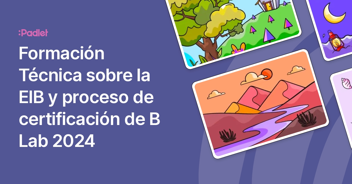 Formación Técnica Sobre La EIB Y Proceso De Certificación De B Lab 2024