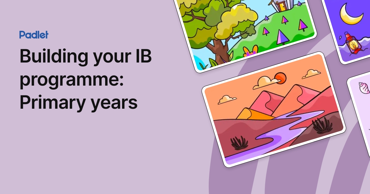 Building your IB programme: Primary years