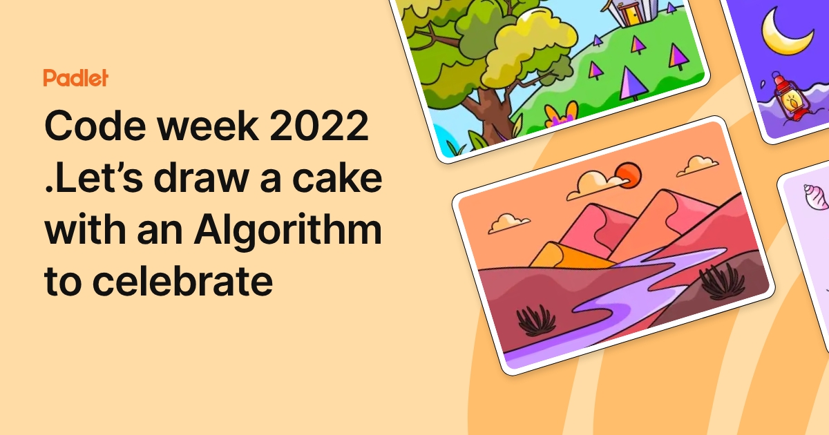 Code week 2022 .Let’s draw a cake with an Algorithm to celebrate