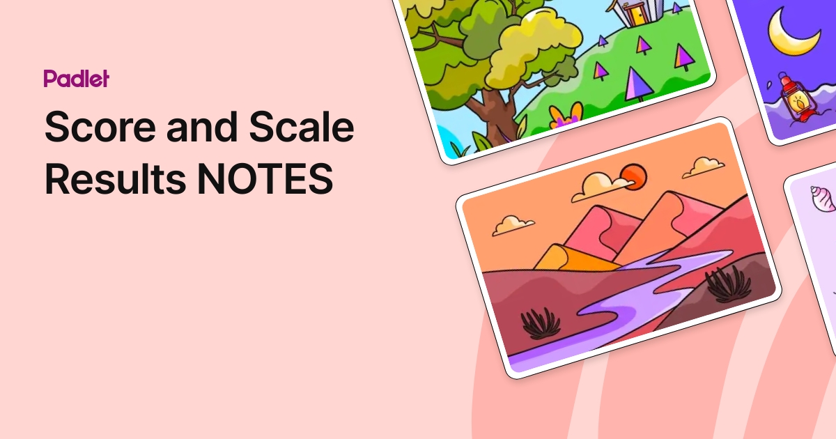 Score and Scale Results NOTES