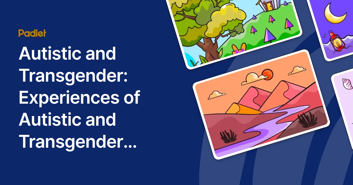 Autistic and Transgender: Experiences of Autistic and Transgender ...