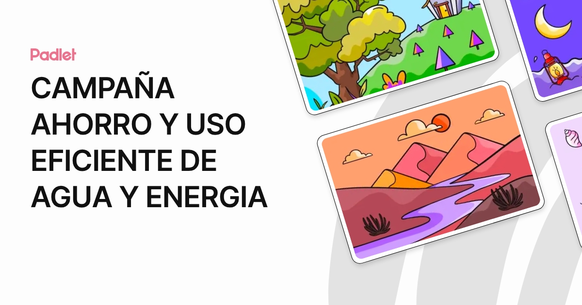 CAMPAÑA AHORRO Y USO EFICIENTE DE AGUA Y ENERGIA