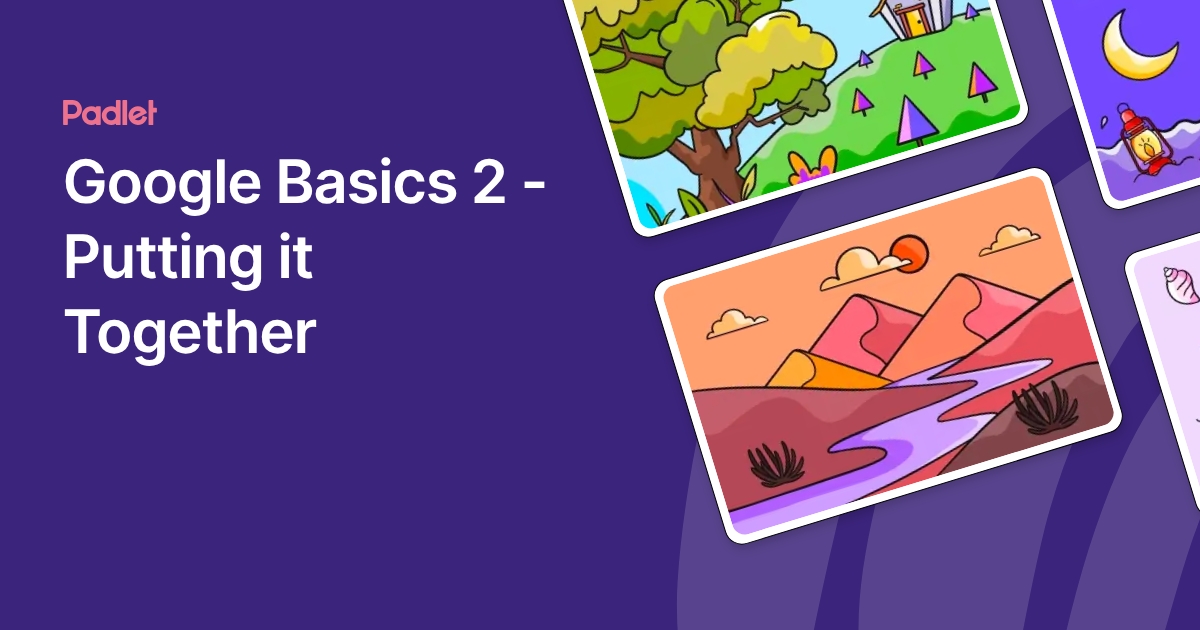 Google Basics 2 - Putting it Together