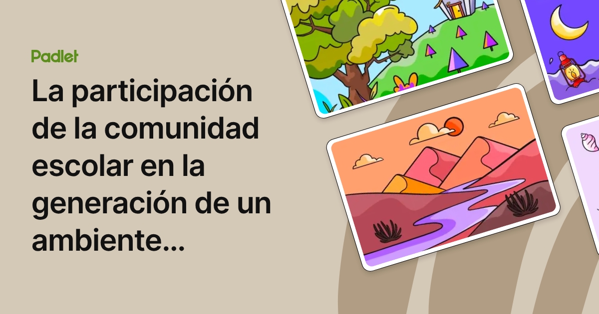 La participación de la comunidad escolar en la generación de un ...
