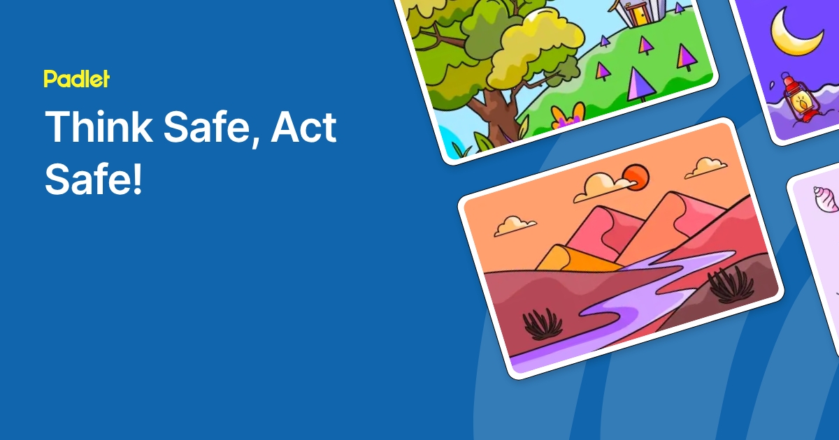 Think Safe, Act Safe!