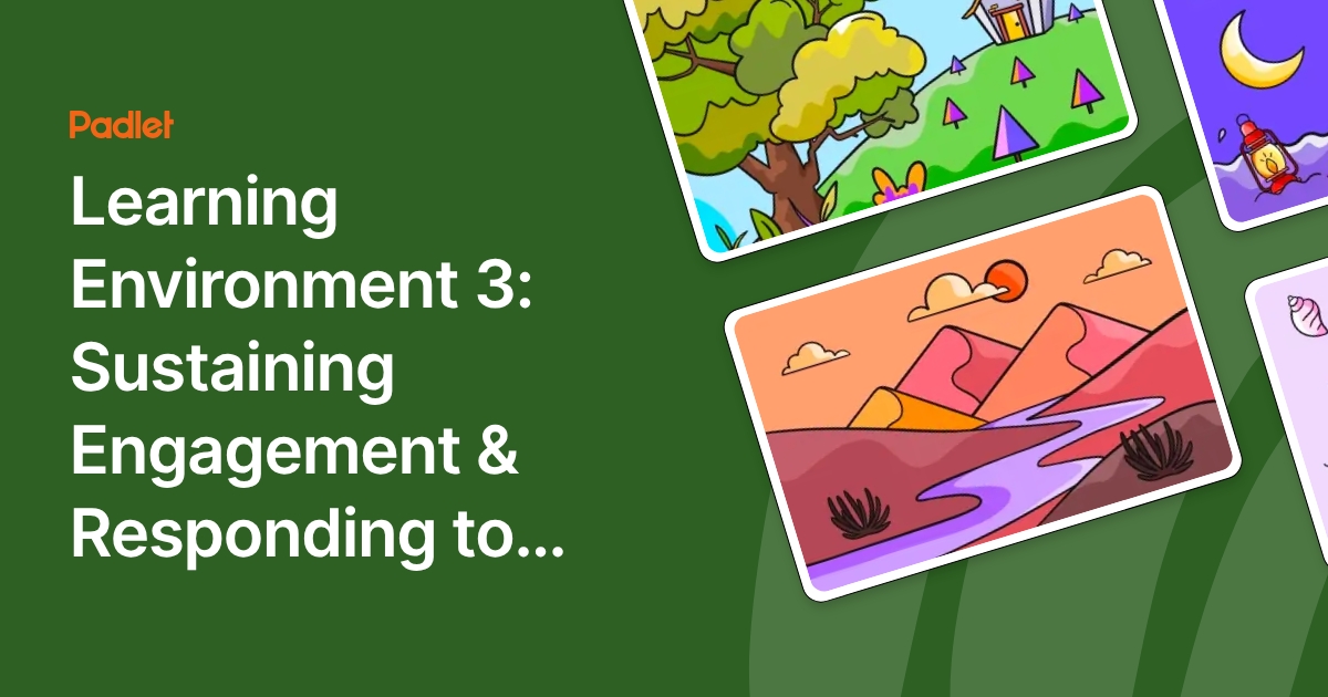 Learning Environment 3: Sustaining Engagement & Responding to Unengaged ...