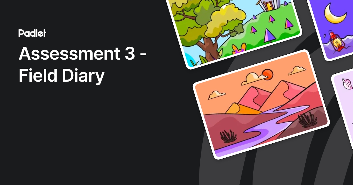 Assessment 3 - Field Diary