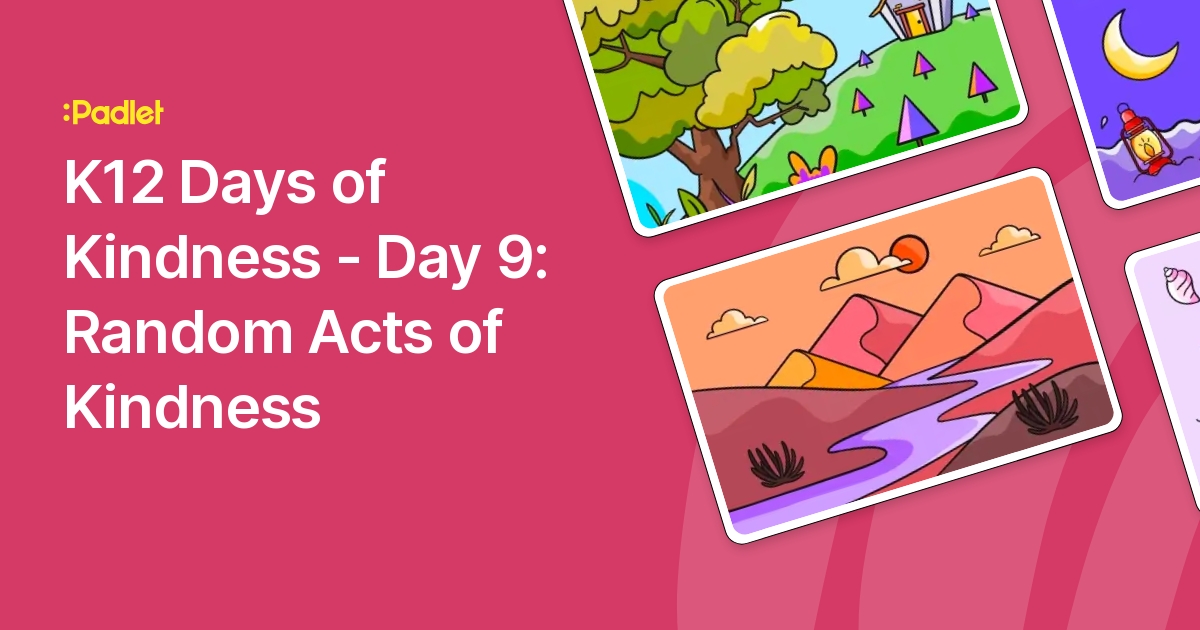 K12 Days of Kindness - Day 9: Random Acts of Kindness